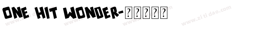 One Hit Wonder字体转换